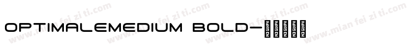 OptimaleMedium Bold字体转换